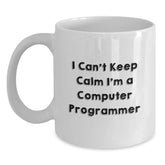 Funny Computer Programmer Gifts from Friends for Men I Cant Keep Calm Im A Computer Programmer, Christmas Unique White Coffee Mug, Ceramic Mug - Main